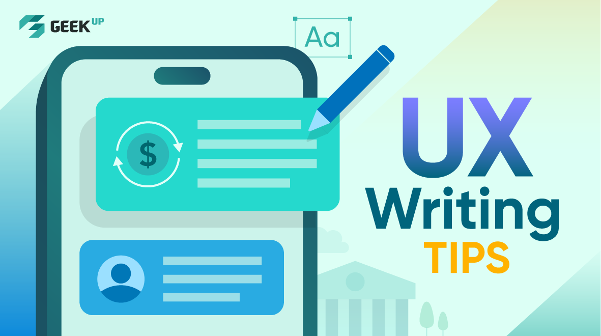 UX Writing cho Ngân hàng số: 9 Tips Hữu Ích Chinh Phục Người Dùng