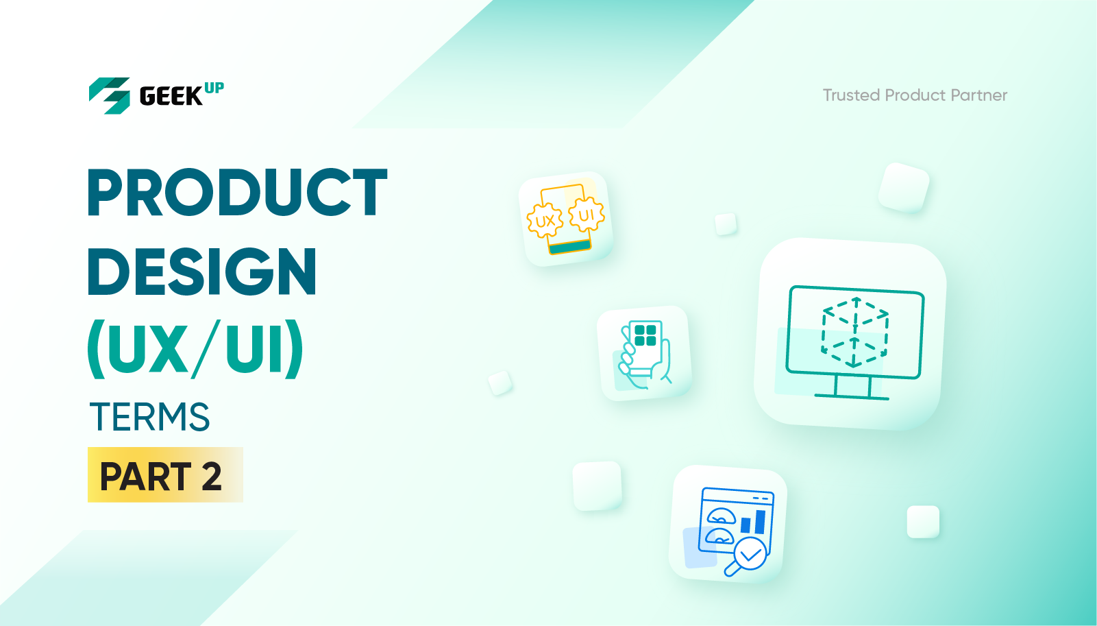 10 Product Design (UX/UI) terms businesses should know (Part 2)