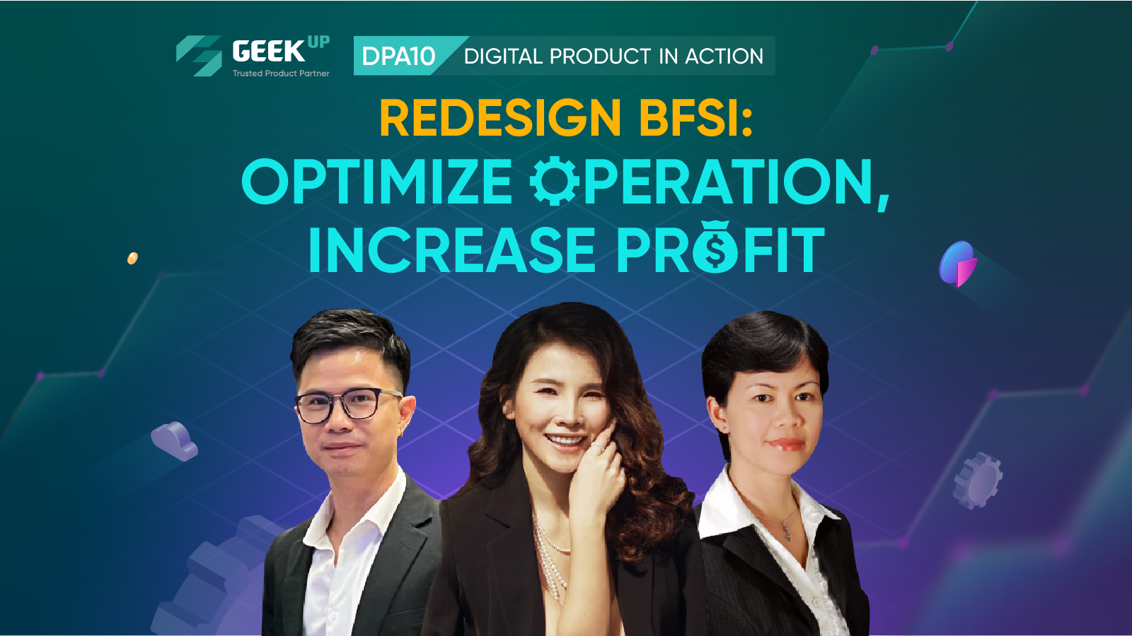 Re-live GEEK Up DPA10: Redesign BFSI Operations – Optimize operations, increase profits