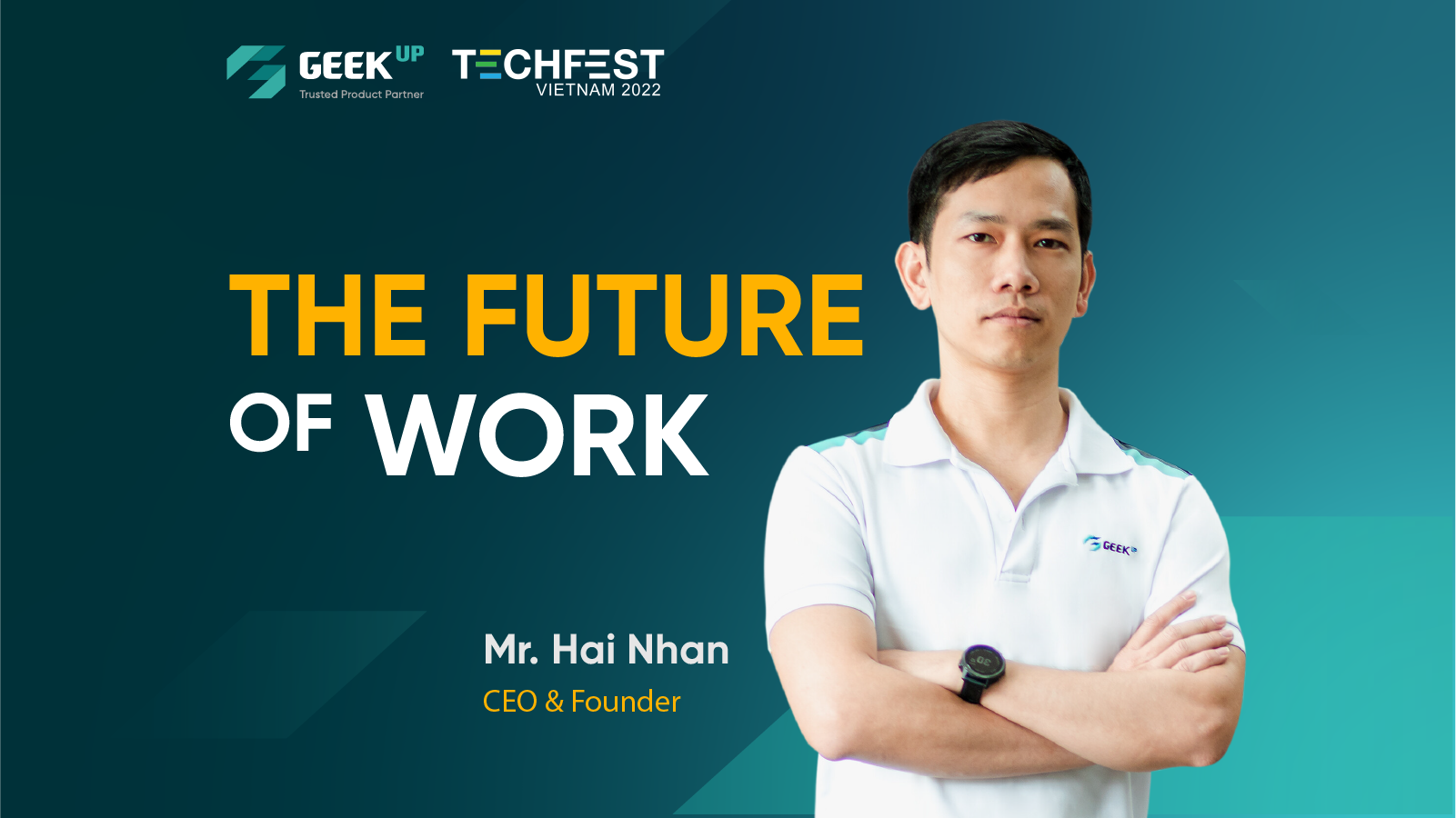 CEO GEEK Up - bringing “The Future of Work” to TECHFEST 2022