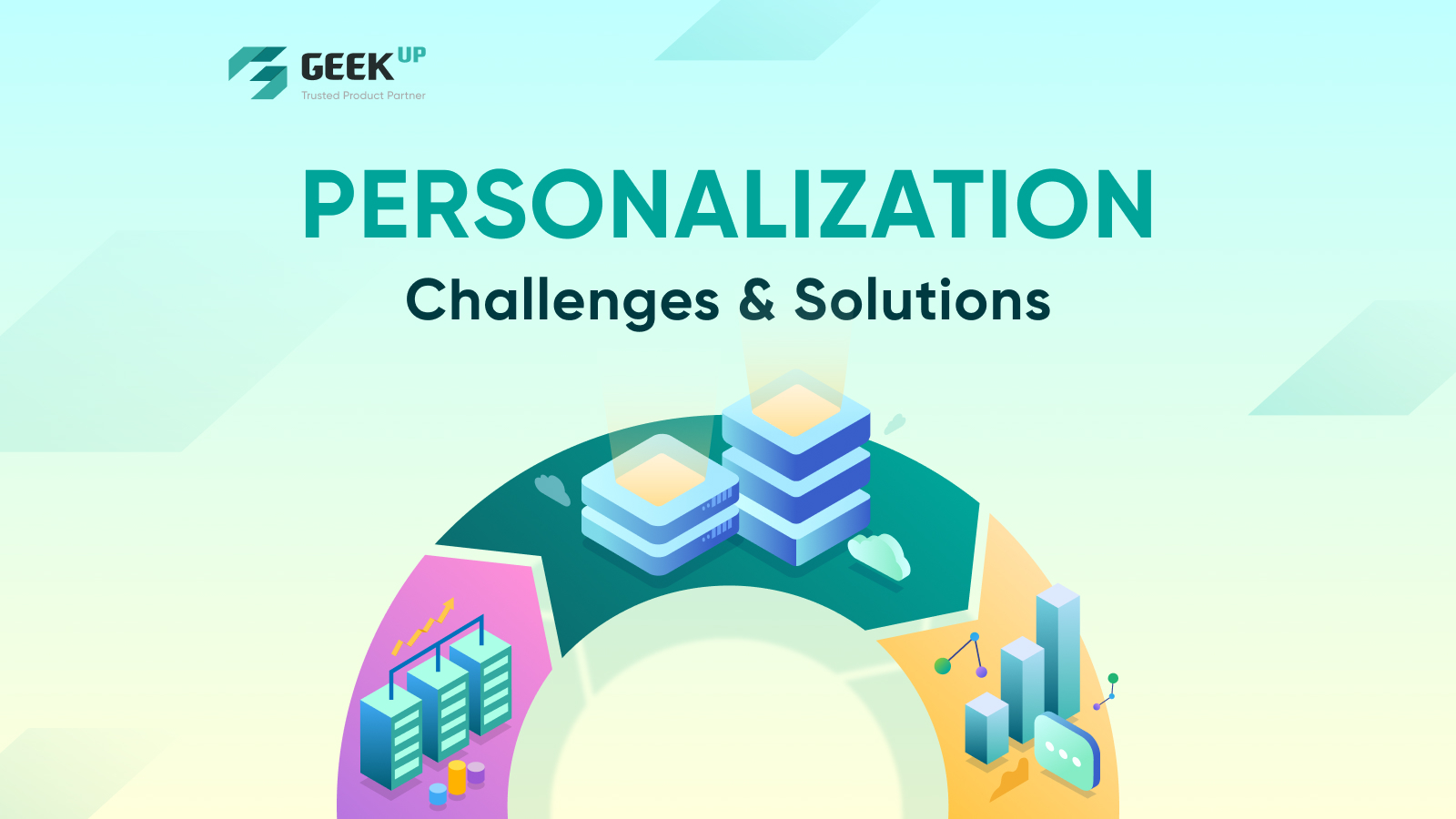 Unlock Business Growth with Personalization: 4 Technology Challenges and How to Beat Them!