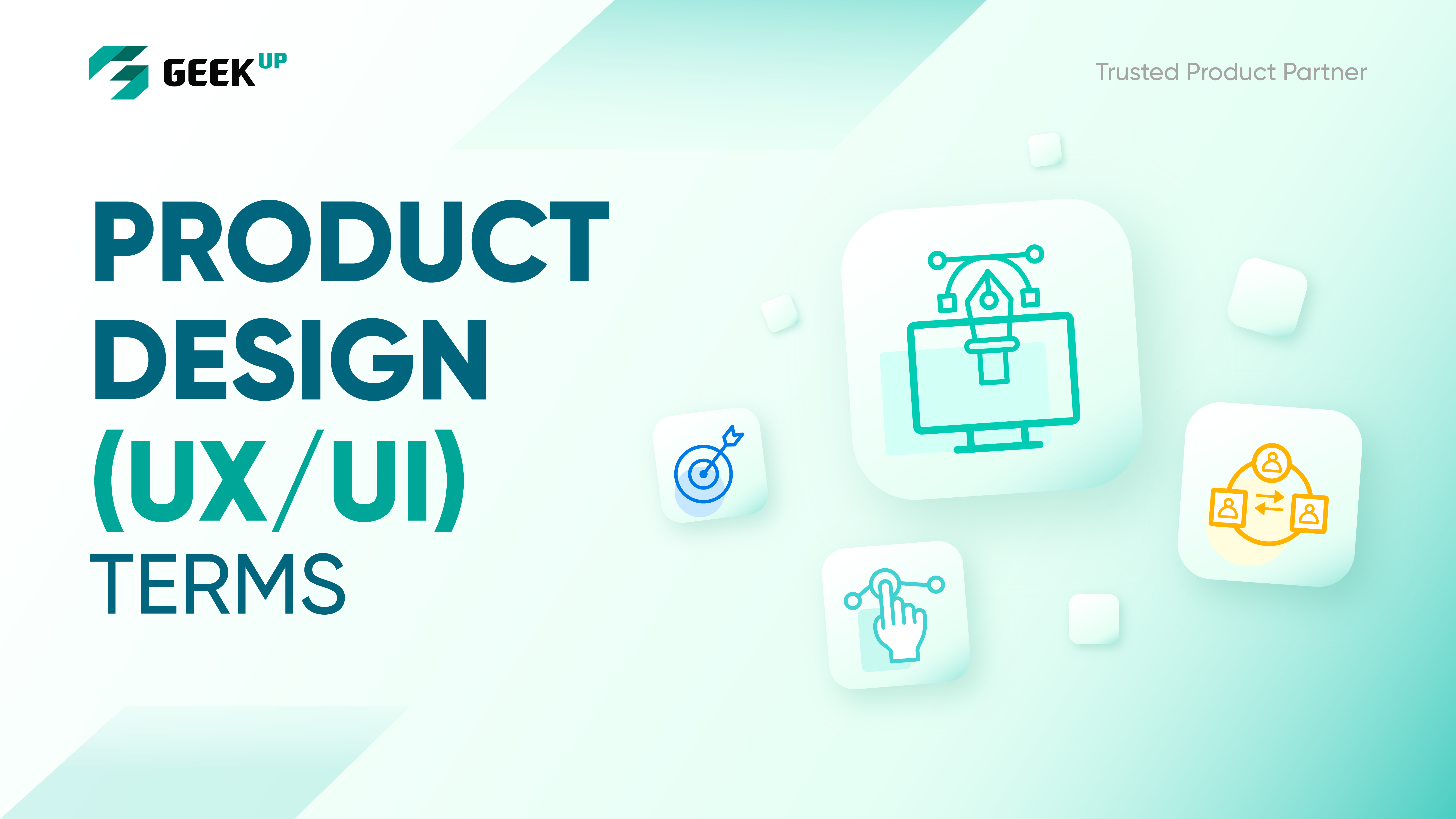 10 Product Design (UX/UI) terms businesses should know (Part 1)