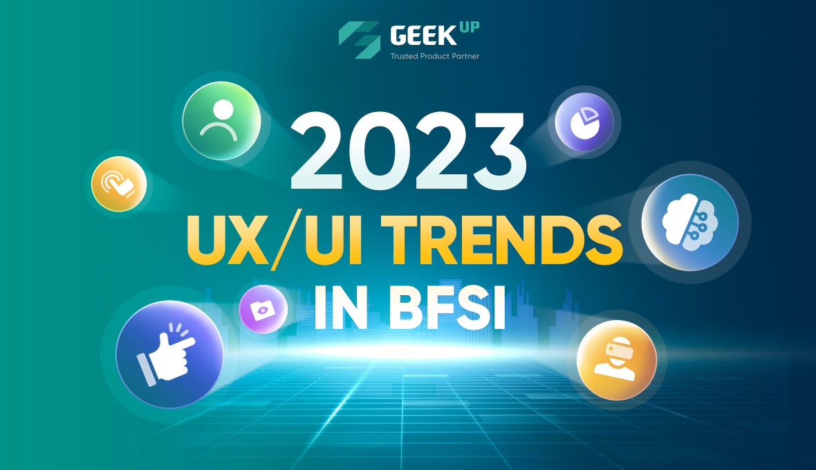 7 BFSI UX/UI Design Trends That Will Take Over in 2023
